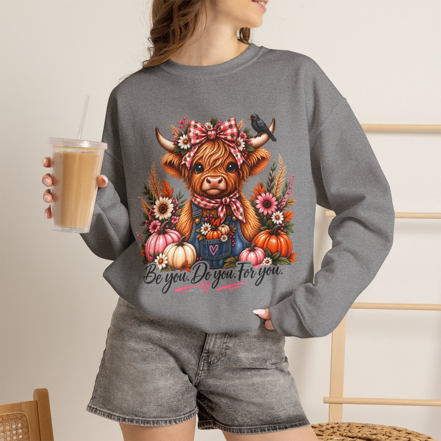 Highland Cow Floral Sweatshirt - "Be You, Do You, For You" Cozy Crewneck