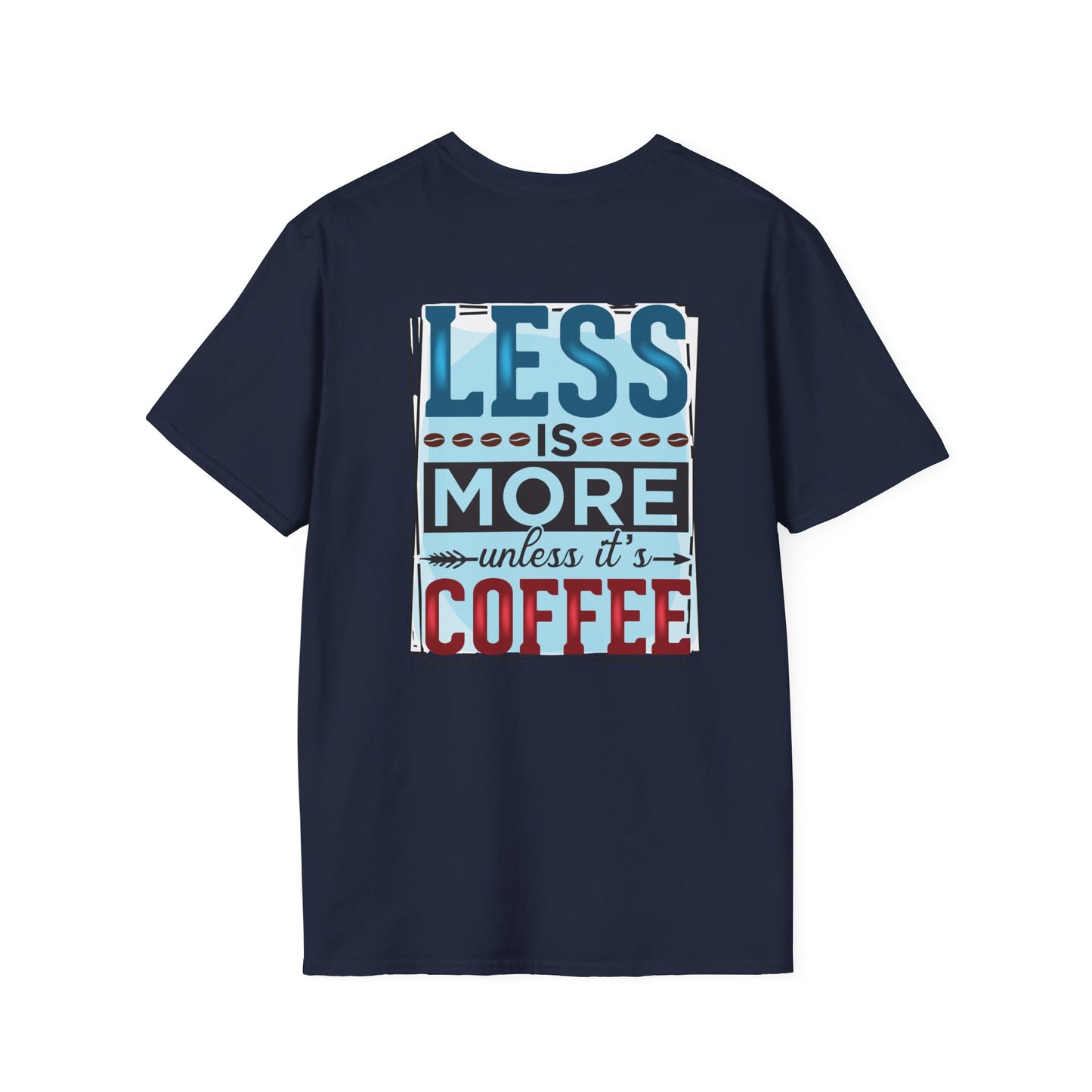 Coffee T-Shirt — "Less is More (Unless It’s Coffee)" Vintage Graphic Tee