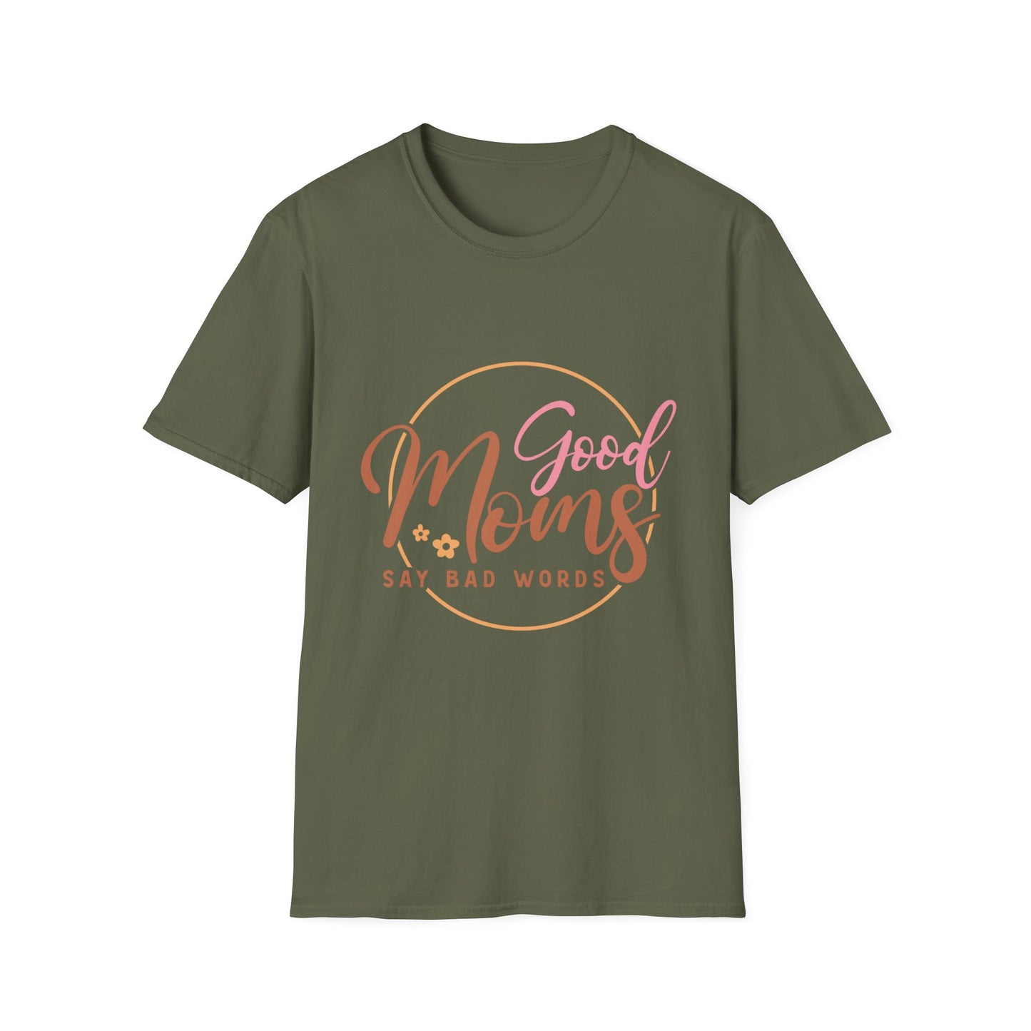 Good Moms Say Bad Words T-Shirt — Funny Motherhood Graphic Tee