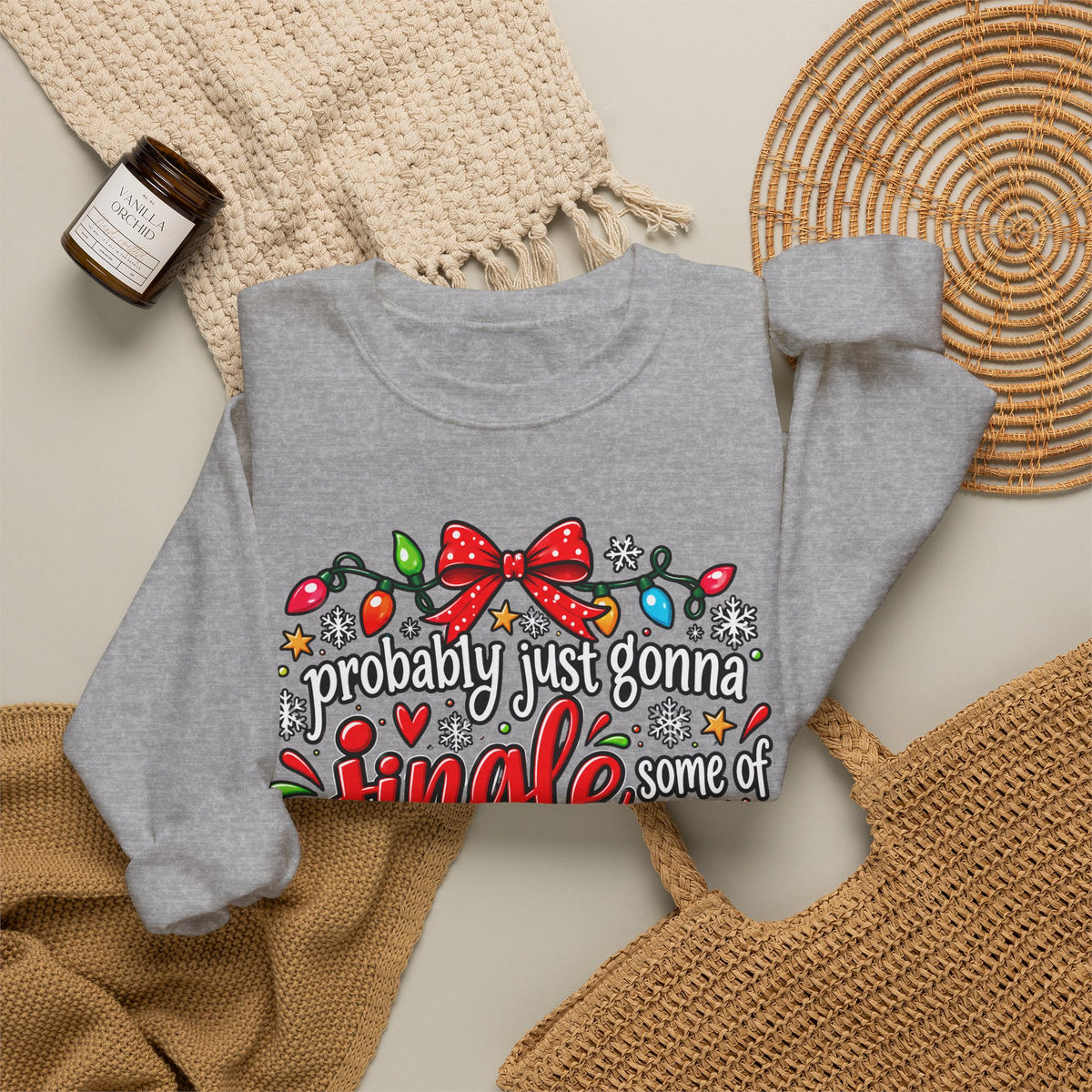 Probably Just Gonna Jingle All the Way I’m Tired Christmas Sweatshirt