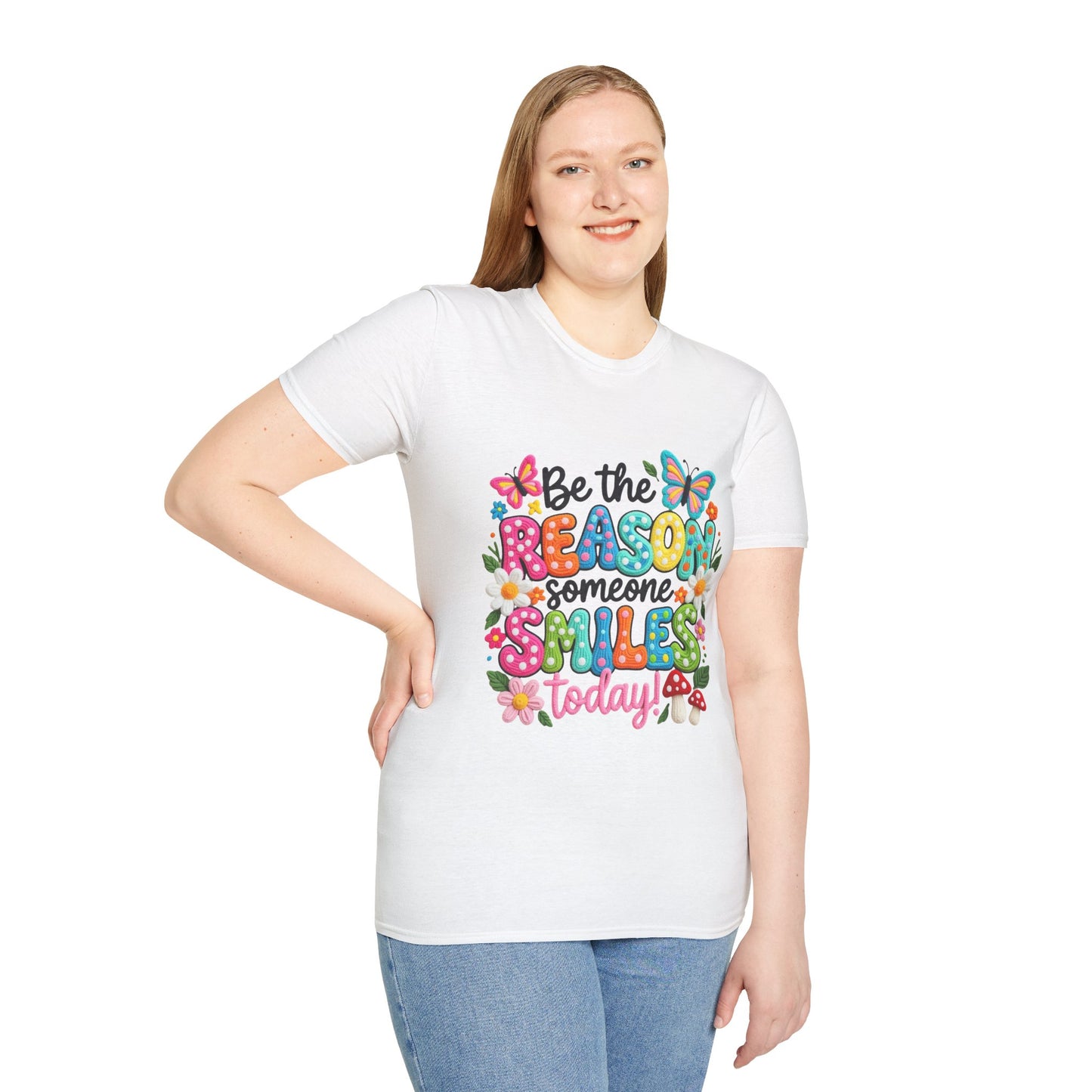 Be the Reason Someone Smiles Today T-Shirt — Inspirational Motivational Tee