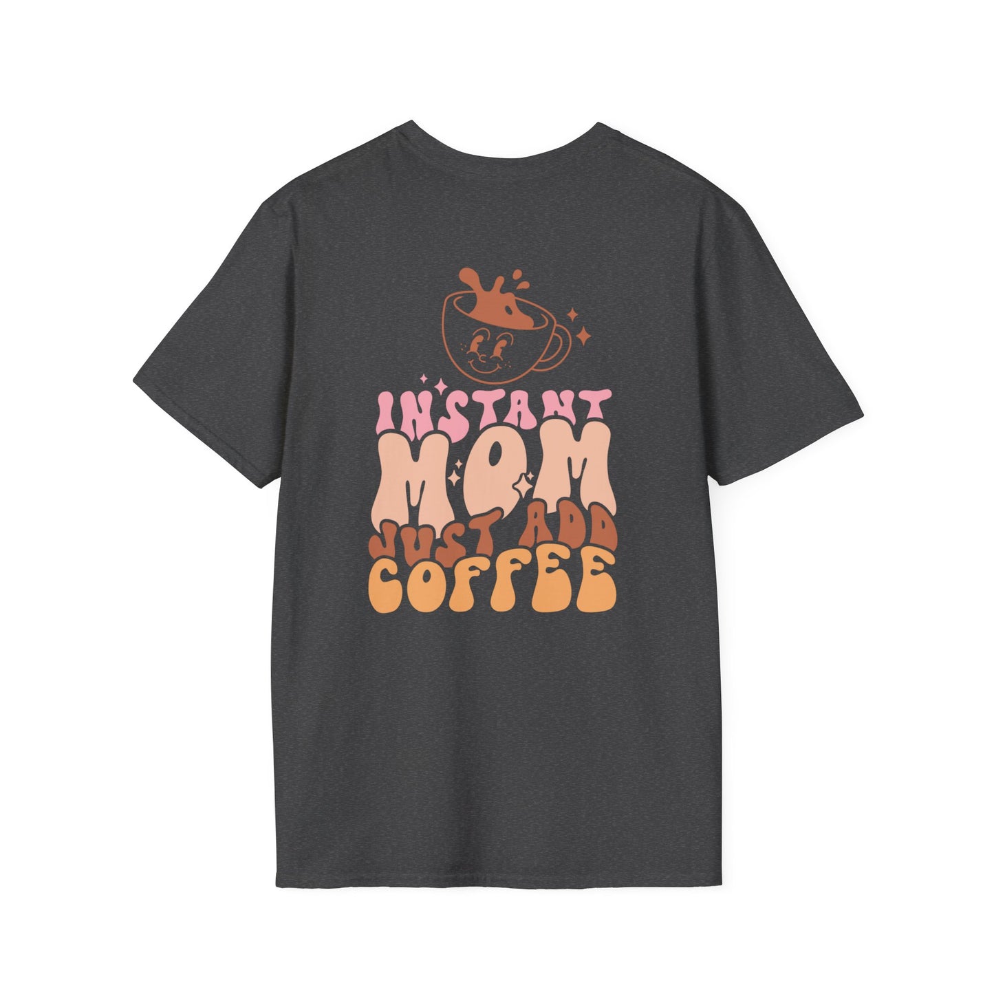 Coffee Mom T-Shirt — "Instant Mom Just Add Coffee" Retro Graphic Tee