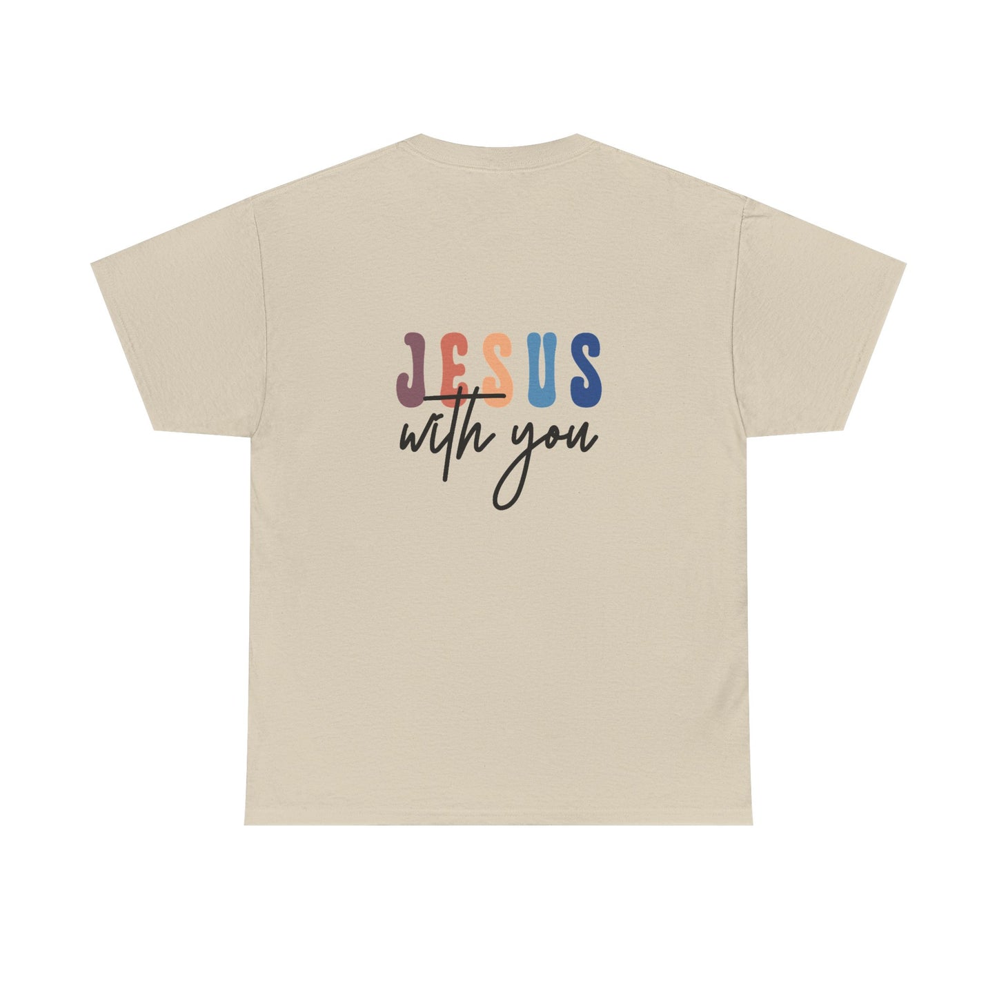 Faith Tee — "Jesus With You" Christian Graphic T-Shirt