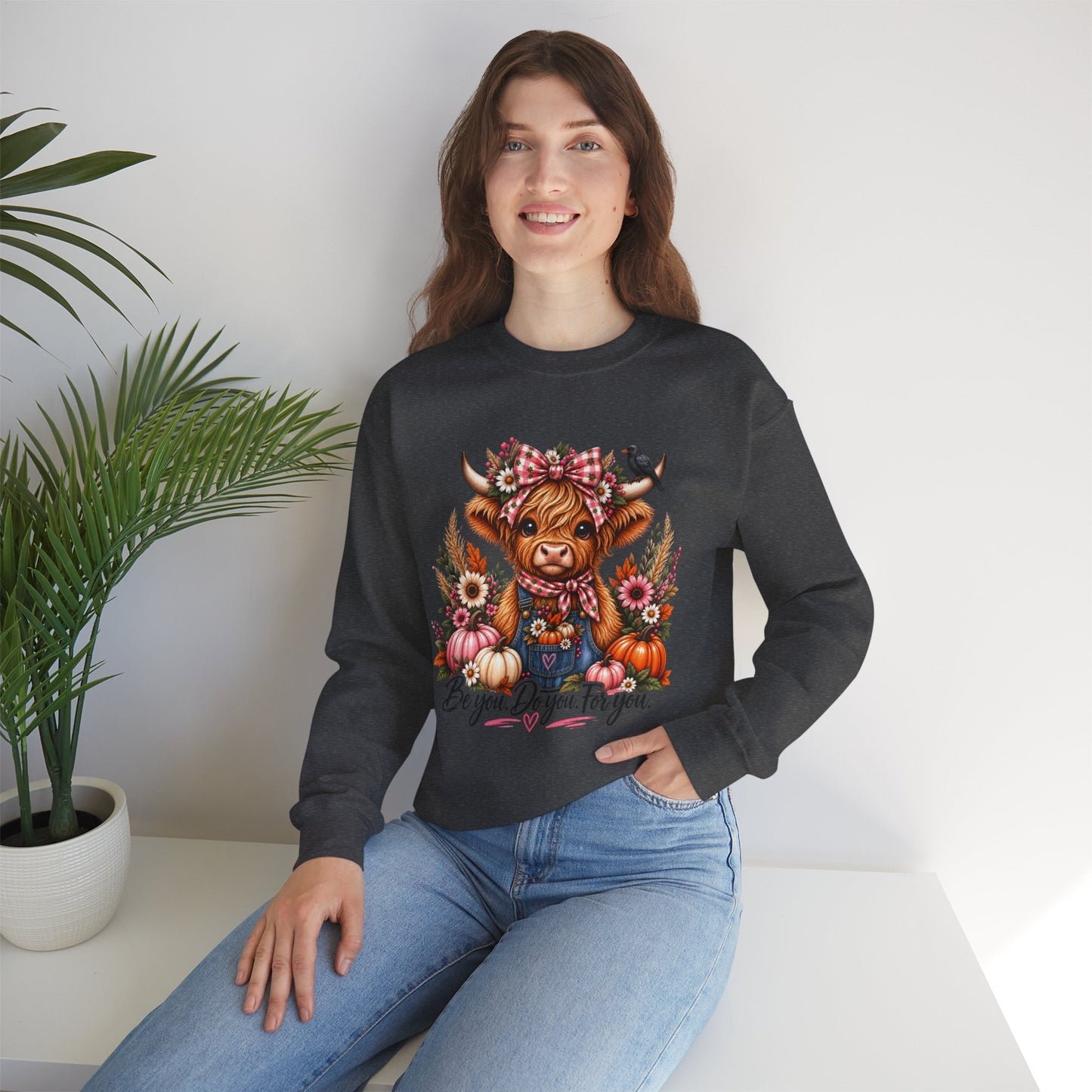 Highland Cow Floral Sweatshirt - "Be You, Do You, For You" Cozy Crewneck