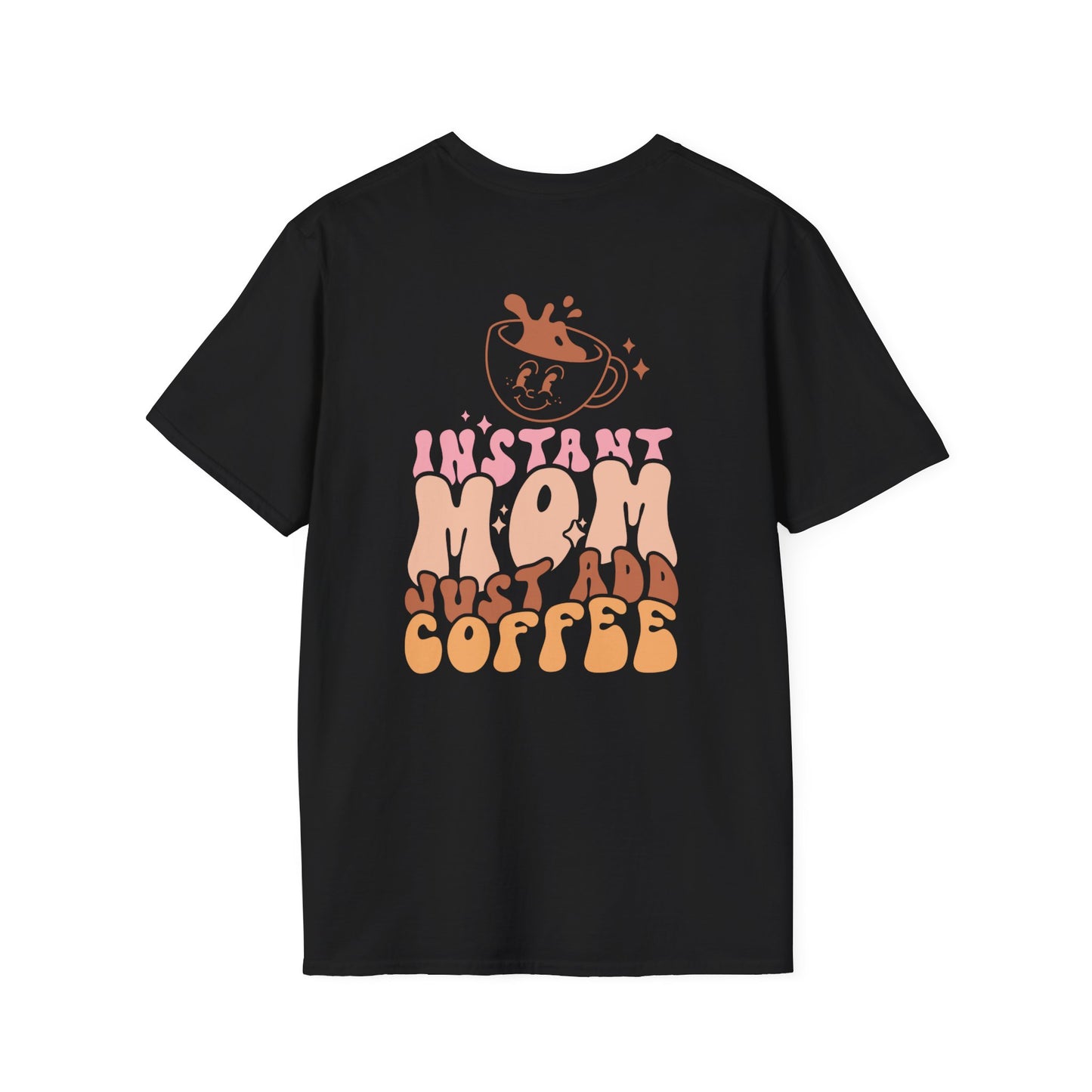 Coffee Mom T-Shirt — "Instant Mom Just Add Coffee" Retro Graphic Tee