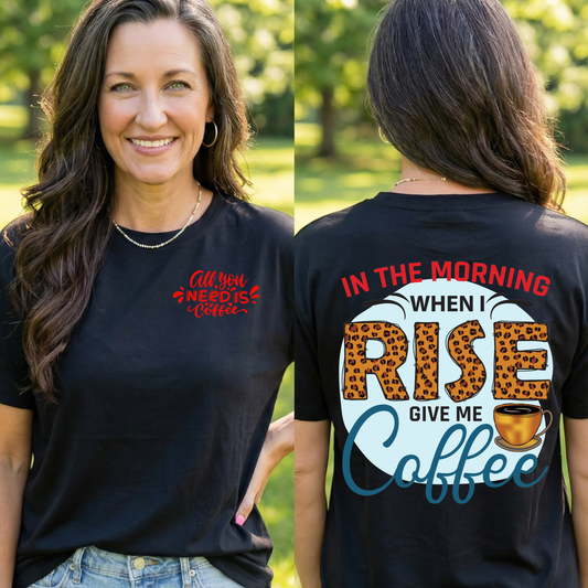 Coffee T-Shirt — "In the Morning When I Rise Give Me Coffee" Leopard Print