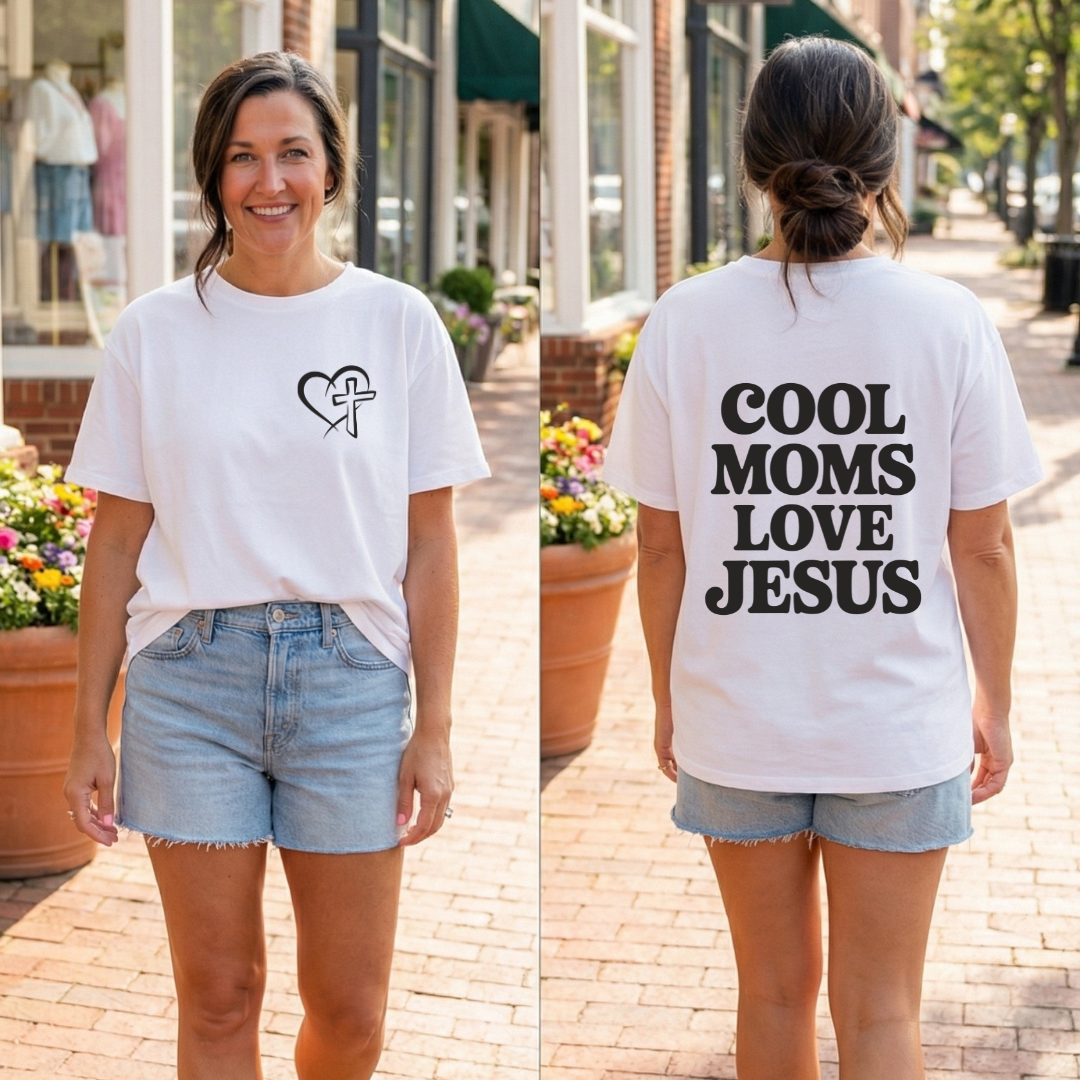 Cool Moms Love Jesus T-Shirt — Christian Faith Graphic Tee
