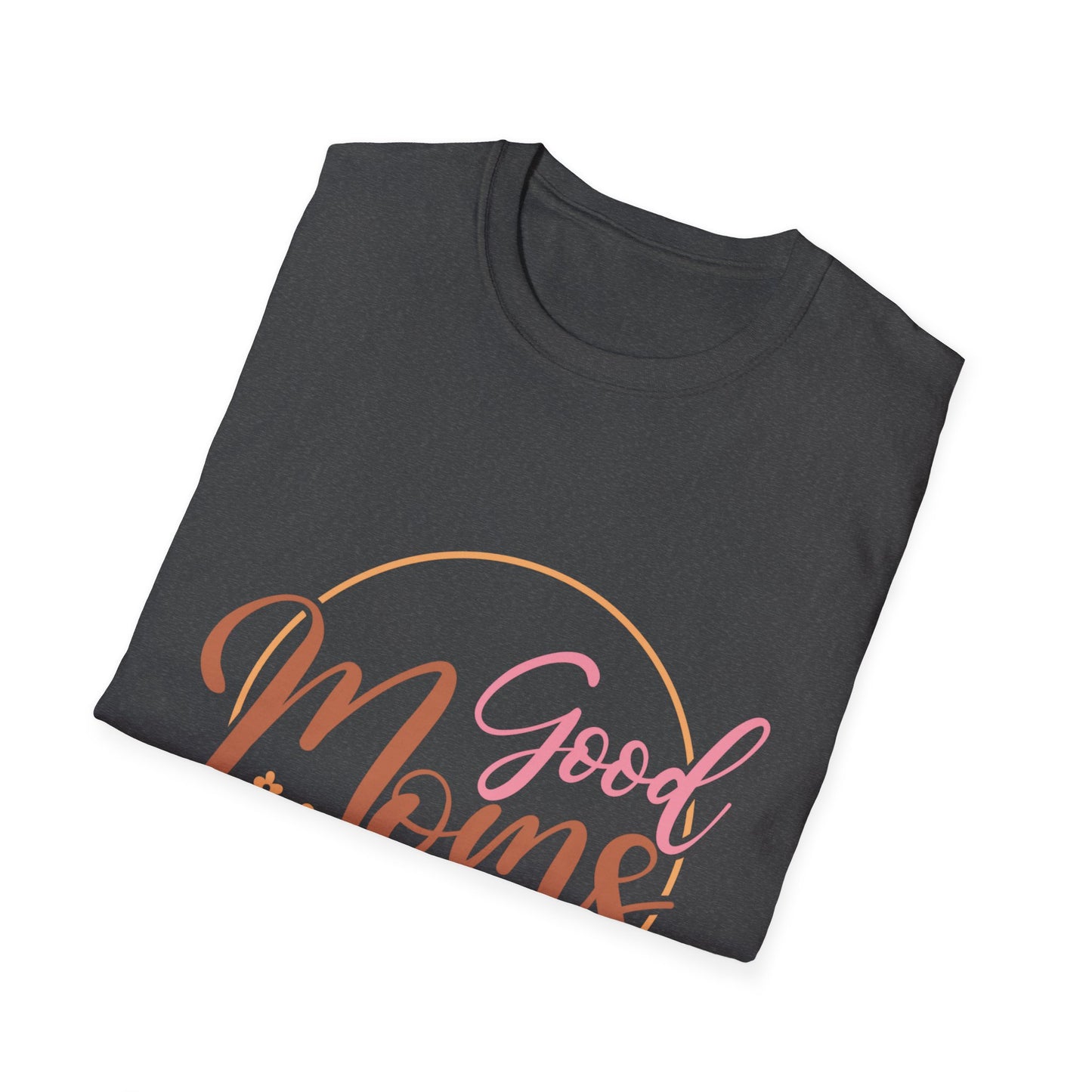 Good Moms Say Bad Words T-Shirt — Funny Motherhood Graphic Tee