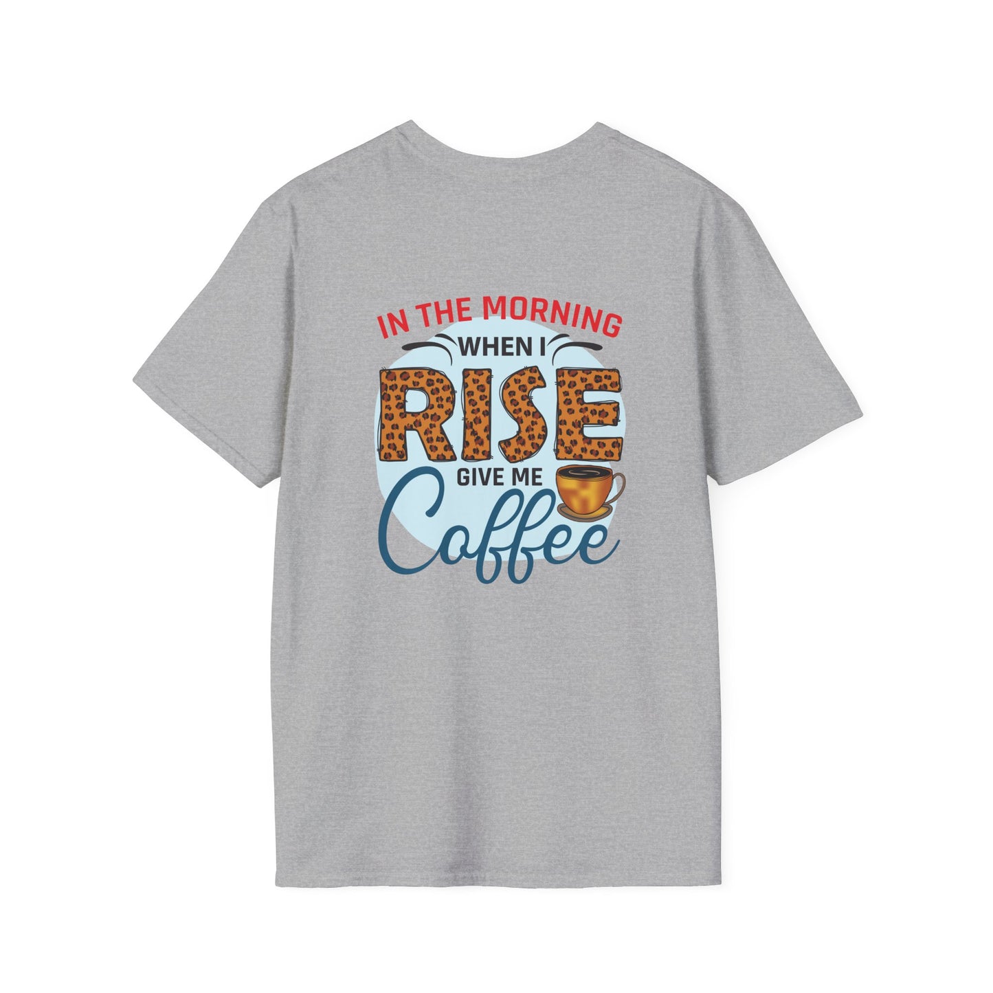 Coffee T-Shirt — "In the Morning When I Rise Give Me Coffee" Leopard Print