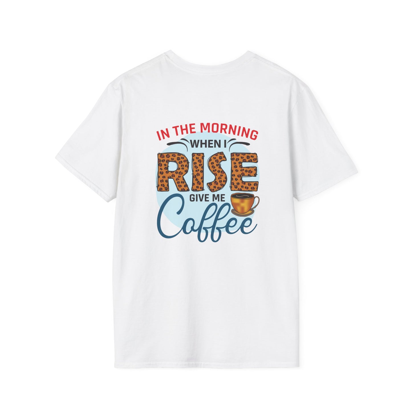 Coffee T-Shirt — "In the Morning When I Rise Give Me Coffee" Leopard Print