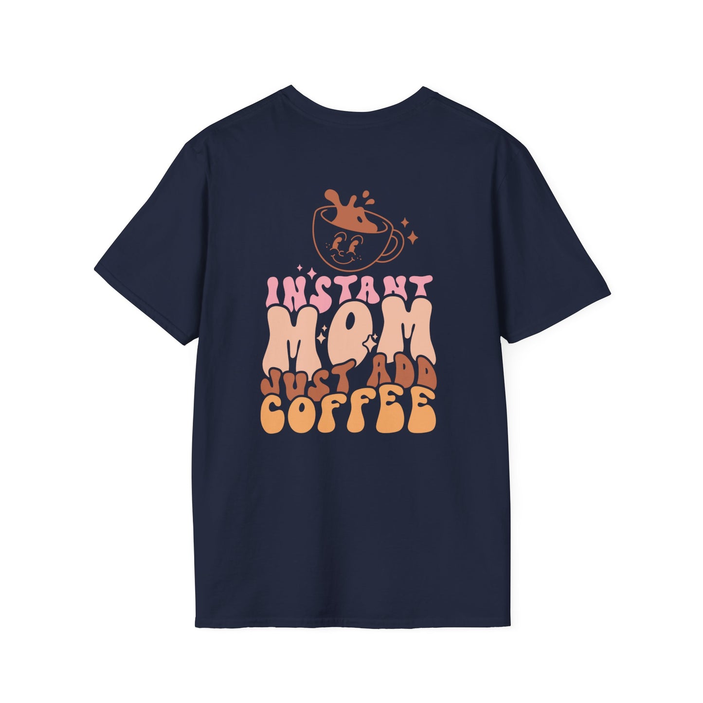Coffee Mom T-Shirt — "Instant Mom Just Add Coffee" Retro Graphic Tee